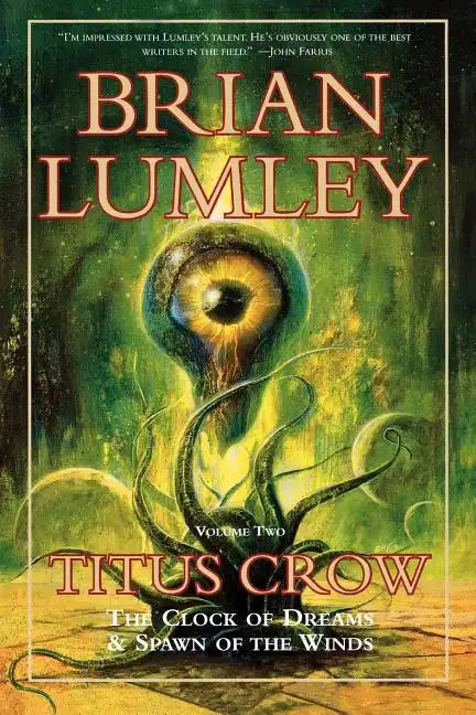 Titus Crow, Volume 2: The Clock of Dreams; Spawn of the Winds - Paperback