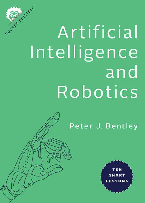 Artificial Intelligence and Robotics: Ten Short Lessons - Paperback