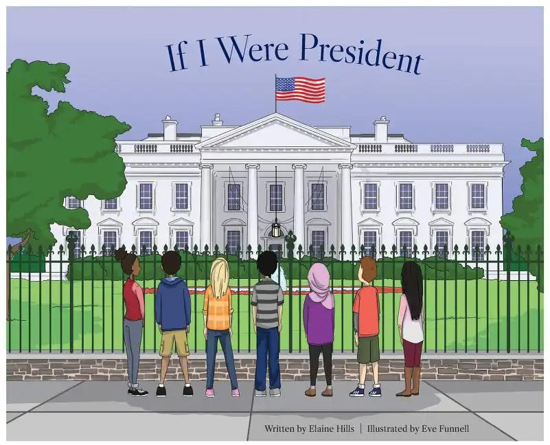 If I Were President - Hardcover