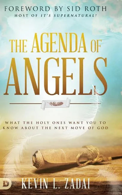 The Agenda of Angels: What the Holy Ones Want You to Know About the Next Move of God - Hardcover