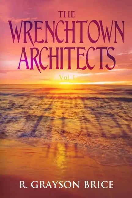 The Wrenchtown Architects vol. I - Paperback
