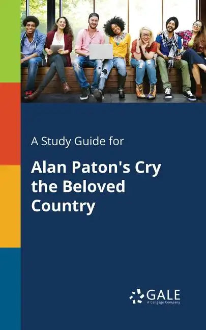 A Study Guide for Alan Paton's Cry the Beloved Country - Paperback