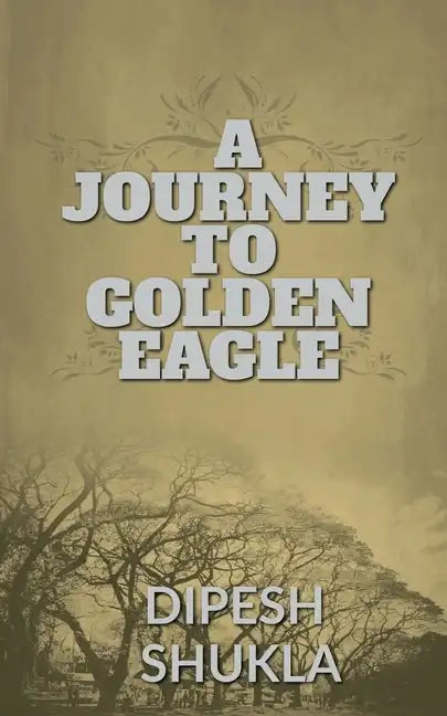 A Journey To Golden Eagle - Paperback