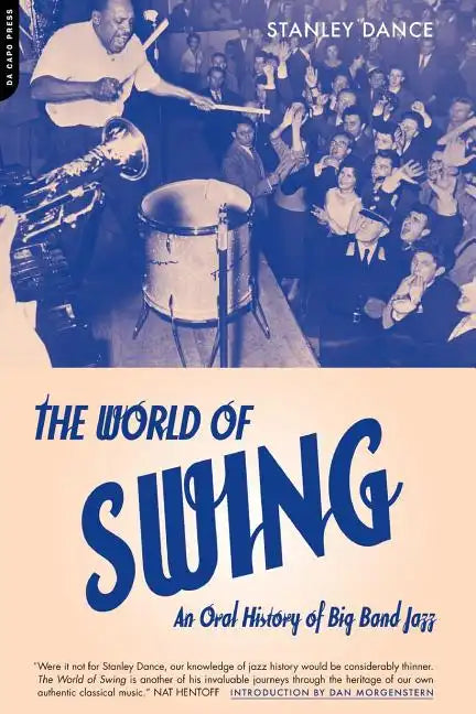 World of Swing: An Oral History of Big Band Jazz - Paperback
