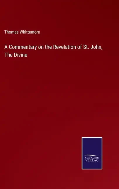 A Commentary on the Revelation of St. John, The Divine - Hardcover