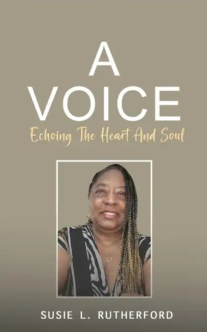 A Voice Echoing The Heart and Soul - Paperback