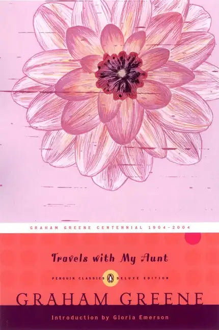 Travels with My Aunt: (Penguin Classics Deluxe Edition) - Paperback