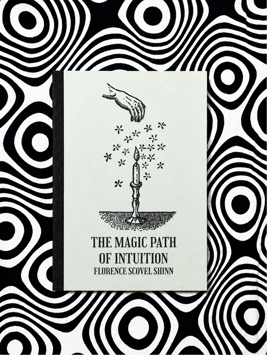 The Magic Path of Intuition — Florence Scovel Shinn