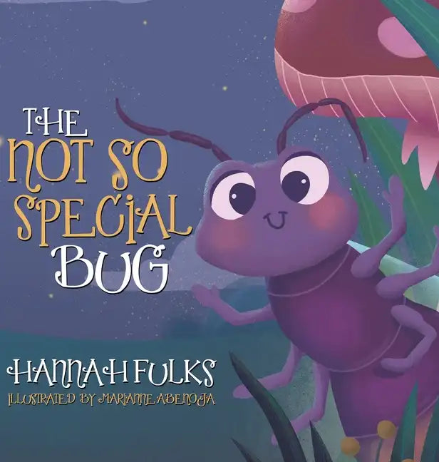 The Not So Special Bug - Hardcover