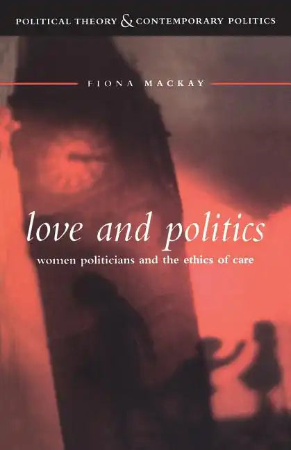 Love and Politics - Paperback