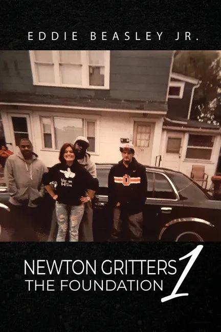 Newton Gritters 1: The Foundation - Paperback