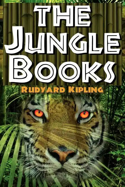 The Jungle Books: The First and Second Jungle Book in One Complete Volume - Paperback