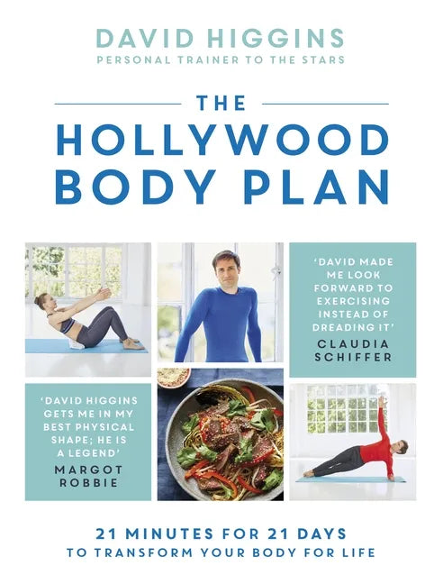 The Hollywood Body Plan: 21 Minutes for 21 Days to Transform Your Body for Life - Hardcover