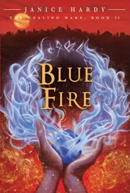 The Healing Wars: Book II: Blue Fire - Paperback