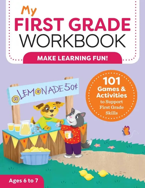 My First Grade Workbook: 101 Games and Activities to Support First Grade Skills - Paperback