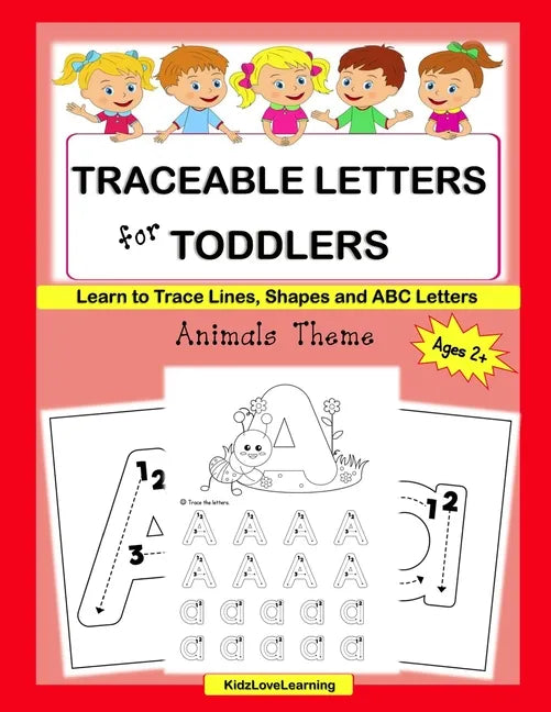 Traceable Letters for Toddlers: A Fun Way for Your Child to Learn the Alphabet and Trace Lines, Shapes and Letters - Paperback