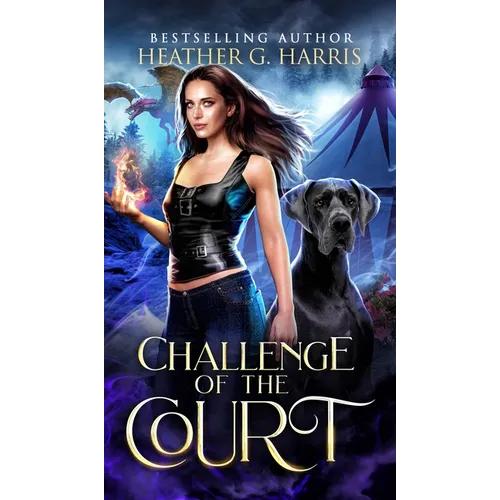 Challenge of the Court: An Urban Fantasy Novel - Hardcover