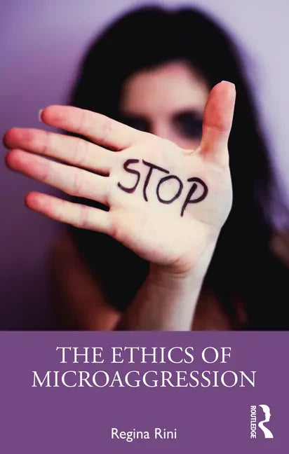 The Ethics of Microaggression - Paperback