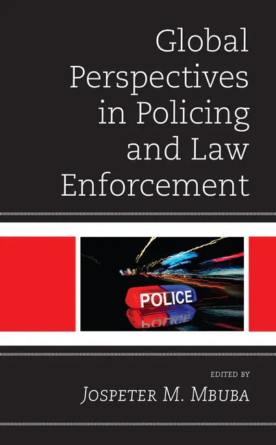 Global Perspectives in Policing and Law Enforcement - Paperback