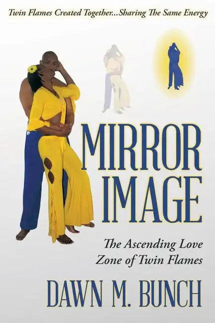 Mirror Image: The Ascending Love Zone of Twin Flames - Paperback