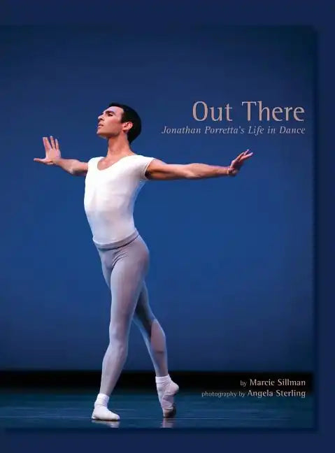 Out There: Jonathan Porretta's Life in Dance - Hardcover
