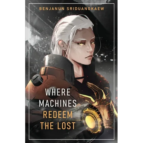 Where Machines Redeem the Lost - Paperback