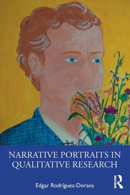 Narrative Portraits in Qualitative Research - Paperback
