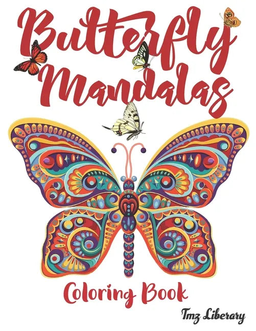 Butterfly Mandalas: Butterflies mandala Coloring Book For Adults - A4 Format - 50 Beautiful Butterfly Designs For Stress Relief. - Paperback
