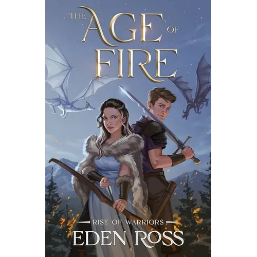 The Age of Fire: Rise of Warriors - Paperback