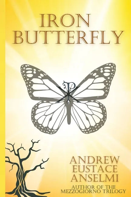 Iron Butterfly: The Mezzogiorno Trilogy - Paperback