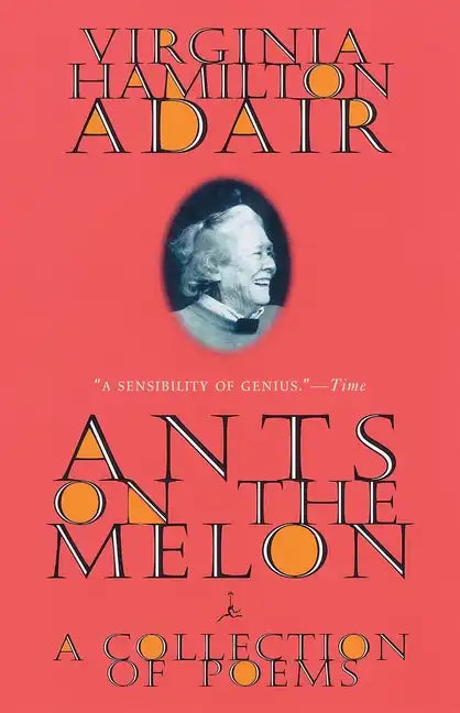 Ants on the Melon: A Collection of Poems - Paperback