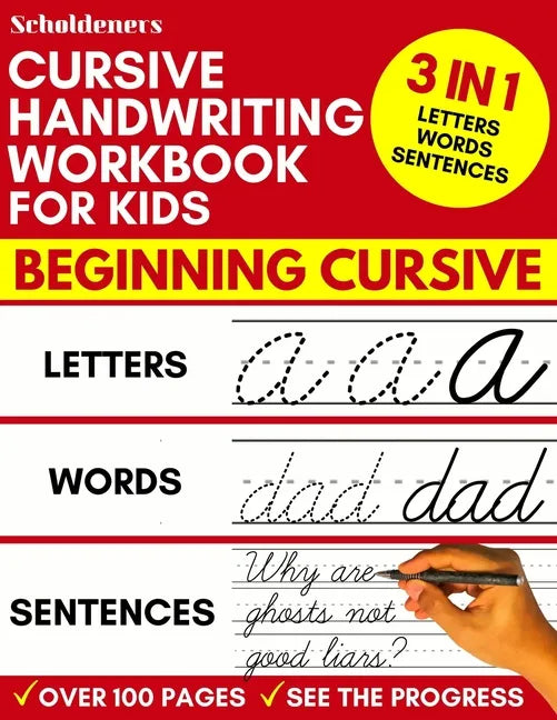 Cursive Handwriting Workbook for Kids: 3-in-1 Writing Practice Book to Master Letters, Words & Sentences - Paperback