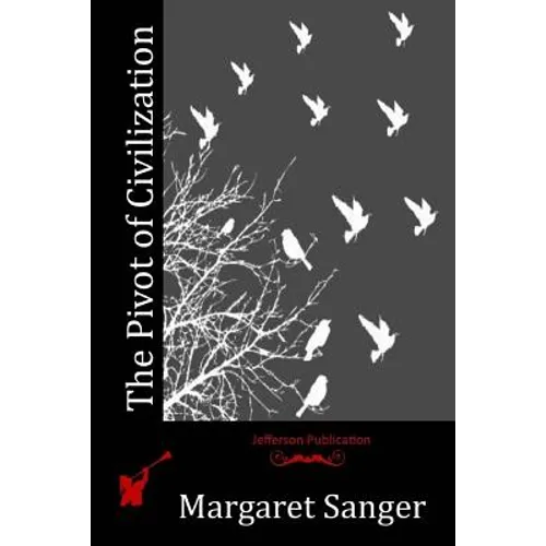 The Pivot of Civilization - Paperback