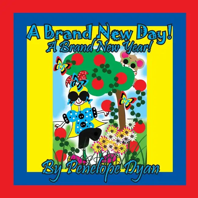 A Brand New Day! A Brand New Year! - Paperback