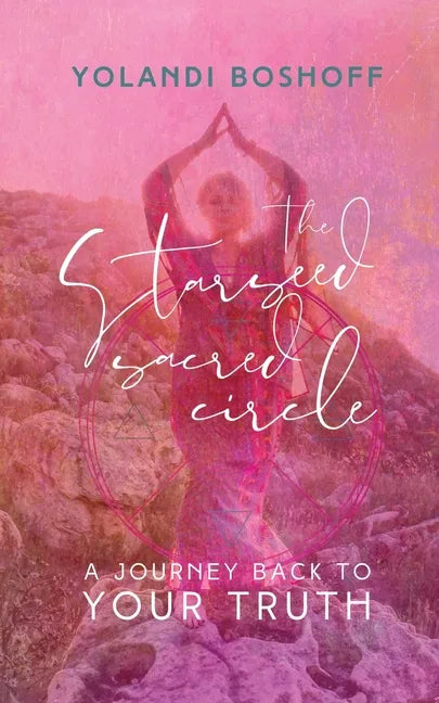 The Starseed Sacred Circle - Paperback