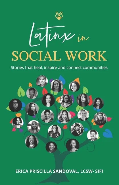 Latinx in Social Work: Stories that heal, inspire, and connect communities - Paperback