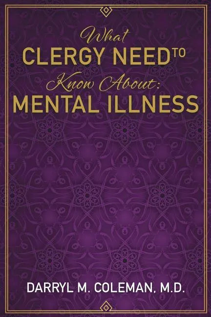 What Clergy Need To Know About: Mental Illness - Paperback