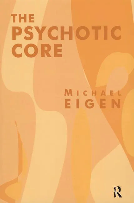 The Psychotic Core - Paperback