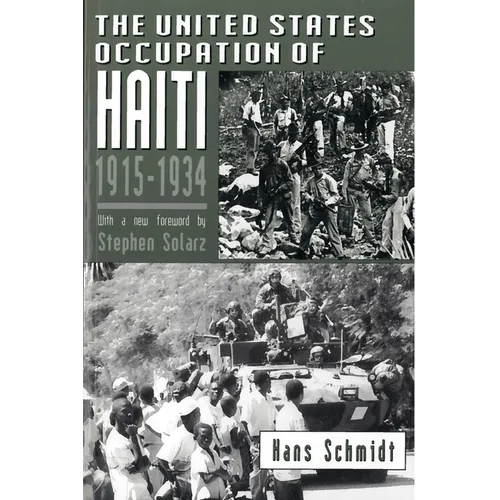 The United States Occupation of Haiti, 1915-1934 - Paperback