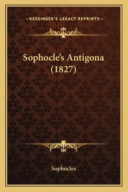 Sophocle's Antigona (1827) - Paperback