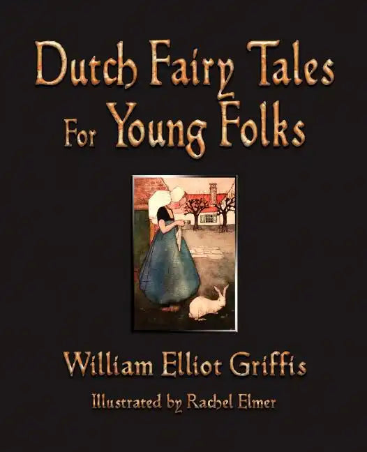 Dutch Fairy Tales for Young Folks - Paperback