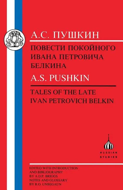 Pushkin: Tales of the Late Ivan Petrovich Belkin - Paperback