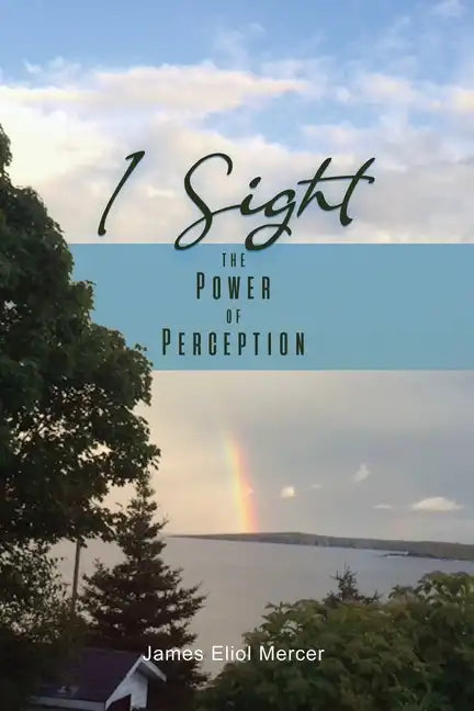 I Sight: The Power of Perception - Paperback