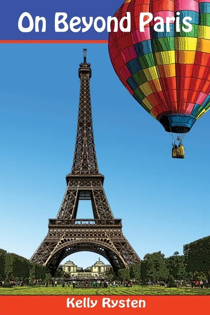 On Beyond Paris: A Geocaching Adventure Novel - Paperback