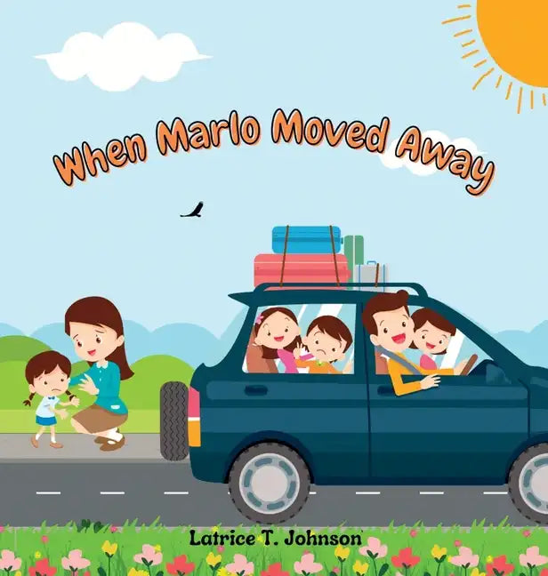 When Marlo Moved Away - Hardcover