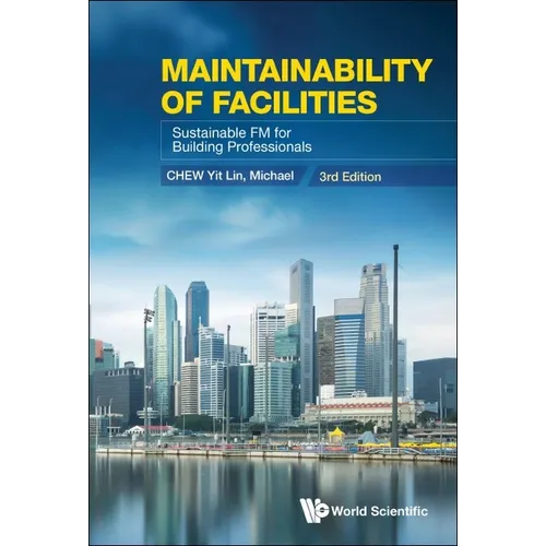 Maintainability of Facilities: Sustainable FM for Building Professionals (3rd Edition) - Paperback