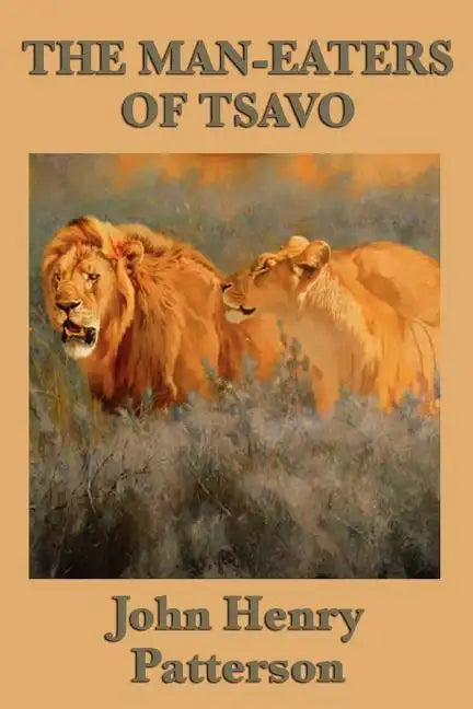 The Man-eaters of Tsavo - Paperback