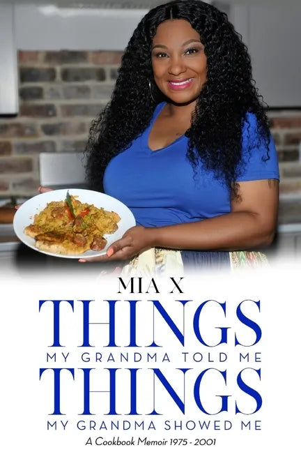 Things My Grandma Told Things My Grandma Showed Me - Paperback