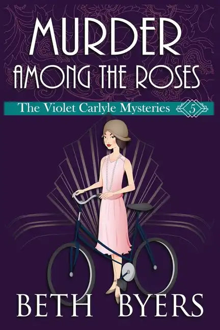 Murder Among the Roses: A Violet Carlyle Cozy Historical Mystery - Paperback