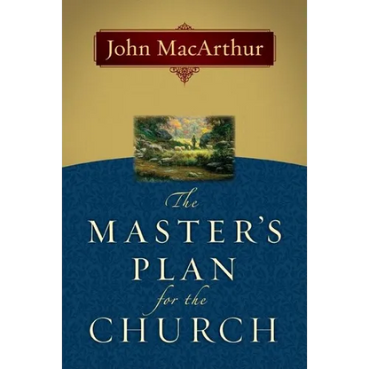 The Master's Plan for the Church - Paperback